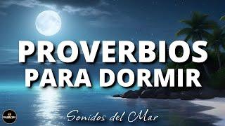 Proverbios para Dormir | Biblia Hablada | Sonidos del Mar | 3 HRS