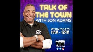 Talk of the Town with Jon Adams