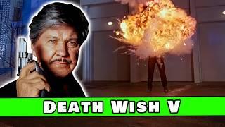 The greatest mass murderer in film history | So Bad It's Good #359 - Death Wish V