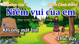 Hát Mẫu: Niềm Vui Của Em - Âm nhạc lớp 5 - Sách Cánh Diều- Hoà Âm: KiChi TMN