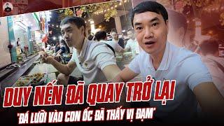 HUYỀN THOẠI DUY NẾN ĐÃ QUAY TRỞ LẠI: BÁT PHỞ BÒ CÓ VỊ RẤT BÒ, ĐÁ LƯỠI VÀO CON ỐC ĐÃ THẤY VỊ ĐẠM