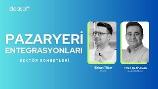 Pazaryeri Entegrasyonu ️ Sektör Sohbetleri #4 I Birkan Tüzer - Entegra