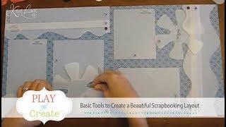 Basic Tools to Create a Beautiful Scrapbooking Layout