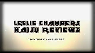 Leslie Chambers Kaiju Reviews Intro