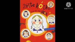 Słuchowisko 28 ~ Eliza Piotrowska - " Żółte kółka. Mam na imię Inna"