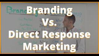 Branding vs Direct Response Marketing