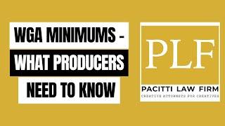 WGA MINIMUMS - WHAT PRODUCERS NEED TO KNOW