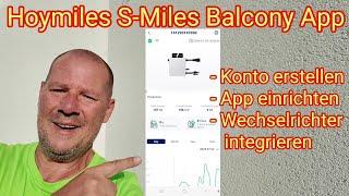 Neue Hoymiles S-Miles Home/Balcony App - Konto erstellen, App einrichten&Wechselrichter integrieren