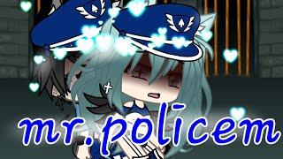 Mr.policeman  {glmv} gacha life ( +13)