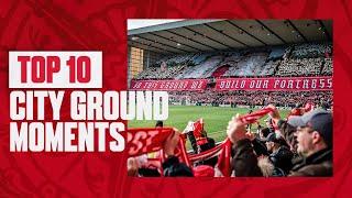 10 UNFORGETTABLE GAMES AT THE CITY GROUND | PREMIER LEAGUE TOP 10 | FOREST FILES