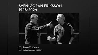 "An unbelievable gentleman" | Steve McClaren pays tribute Sven-Goran Eriksson