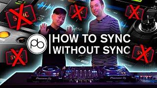 DJ Tips: Learn How to Sync Without Using Sync