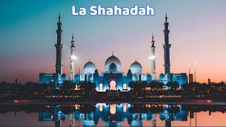 Comment prononcer la Shahadah ? (Attestation de foi musulmane)