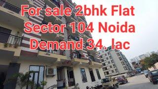 for sale 2bhk flat sector 104 Noida Cont-9667804911