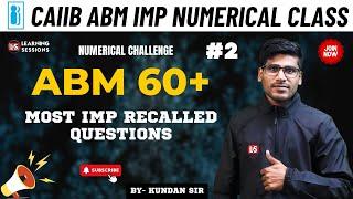 CAIIB ABM Important Live Class | Exam preparation Strategy & Recalled Numerical