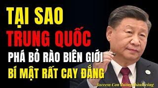 Bí Mật Động Trời Khiến Trung Quốc Vội Vàng Phá Bỏ Hàng Rào Biên Giới Việt Trung