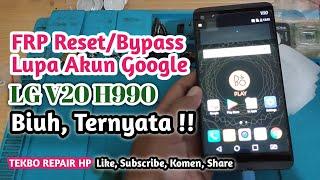 LG V20 Lupa Akun Google FRP Bypass || Mohon Dimaklum Light Hp Bikin Perih Mata || TEKBO REPAIR HP