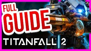 TITANFALL 2 - [Full Beginner's Guide 2024]