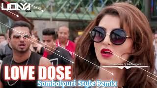 Love Dose | Yo Yo Honey Singh | Sambalpuri Style Remix | Dj Udaya Sahu