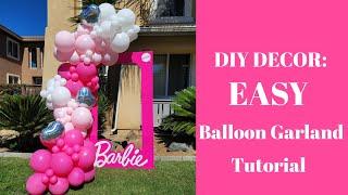 How to make a Balloon Arch/ The EASIEST  Balloon Garland Tutorial/Barbie Balloon Garland