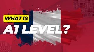 What is the A1 language level in French?