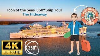 The Hideaway - 360° Tour - Icon of the Seas