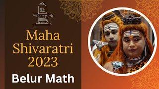 Shiva Dance : Mahashivaratri at Belur Math on 18 Feb 2023