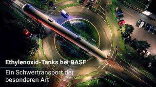 Ethylenoxid-Tanks bei BASF: Ein Schwertransport der besonderen Art