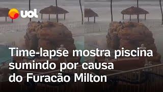 Furacão Milton: Time-lapse mostra piscina de resort ficando submersa durante tempestade na Flórida