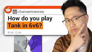 How are you supposed to play Tank in 6v6? | OW2 Reddit Questions #57