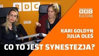 🟠 JULIA OLEŚ, KARI GOLDYN | Czy jestes synestetykiem?#rdckuktura