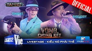 Kiểu Nó Phải Thế - BigDaddy, 7dnight, Dangrangto cùng con hook catchy | Rap Việt 2024 [Live Stage]