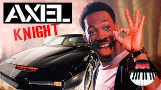 Axel F - Knight Rider Theme Mashup - Axel Knight is in da house