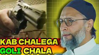 Kab Chalega Goli Chala||Asaduddin owaisi hd