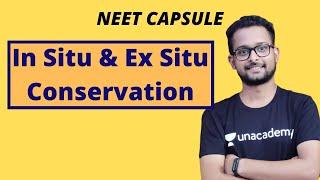 In Situ & Ex Situ Conservation | Ecology | NEET Capsule | Biology | KUMARSIR