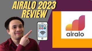 My Review of Airalo - An Updated Take! | Airalo 2023 Review