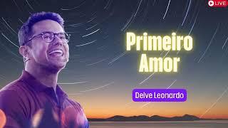 Primeiro Amor   Deive Leonardo