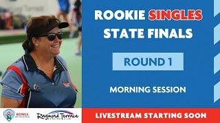  LIVE | Rookie Singles State Finals | Rd: 1, Morning