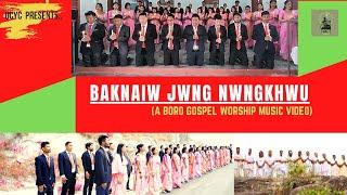 #gospelmusic :: BAKNAIW JWNG NWNGKHWU:: Latest Boro Gospel Music Video:: 2022