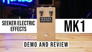 Seeker Electric Effects Truth Fuzz Demo and Review