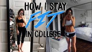 HOW I STAY FIT IN COLLEGE & Got in the Best Shape of my Life