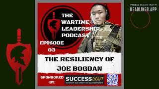 Episode 3: The Resiliency of Joe Bogdan of Llama Leadership