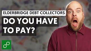 First Plus Elderbridge Debt Collectors - Do you have to pay them?