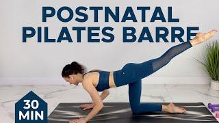 Postnatal Pilates Barre Sculpt | 30-min Postpartum Workout (Diastasis Recti & C-Section Safe)