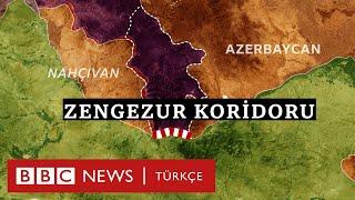 Zengezur Koridoru: Azerbaycan , Nahçıvan ve Türkiye'yi bağlayan proje