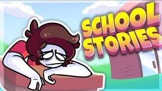 SCHOOL STORIES