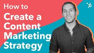 How to Create a Content Marketing Strategy