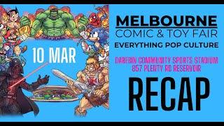 Melbourne Comic & Toy Fair 10 March Recap