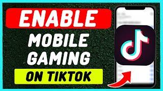 How To Enable Mobile Gaming Option On Tiktok live - Full Guide