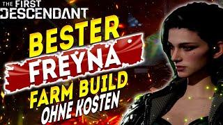 Bester Freyna Farm & Damage Build - OHNE Katalysatoren - The First Descendant